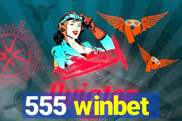 555 winbet